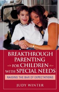 Here are 10 of the many parenting tips Judy Winter writes about in Breakthrough Parenting for Children with Special Needs.