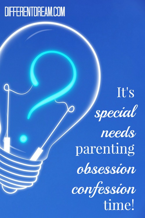 What special needs parenting obsessions make you feel like your brain is a hamster wheel? Guest blogger April Brownlee confesses her obsessions in this post.