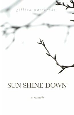 Sun Shine Down is Gillian Marchenko's new memoir about learning to love Polly, her daughter born with Down syndrome. Today she describes life with Polly now.