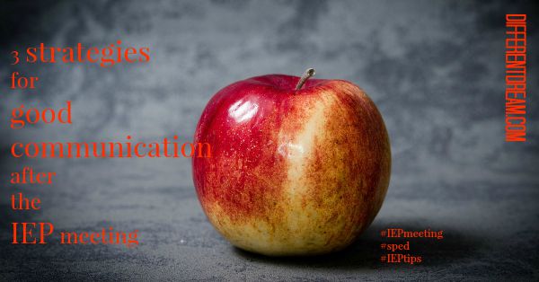 3 Strategies for Good Communication After an IEP Meeting
