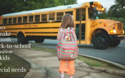 3 Special Needs Transition Techniques for a New School Year