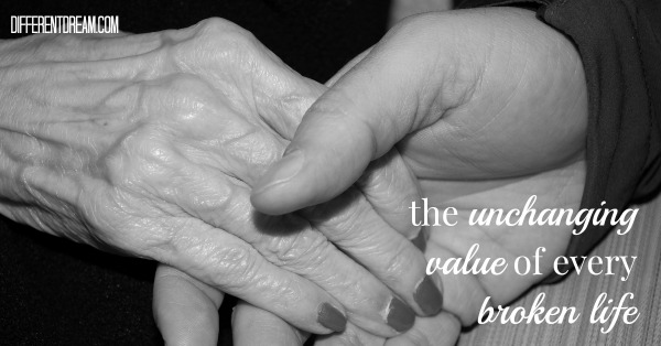 The unchanging value of every human life is a caregiver's treasure as they engage in the small, precious moments that comprise a loved one's life.