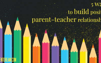 5 Ways to Build Positive Parent-Teacher Relationships