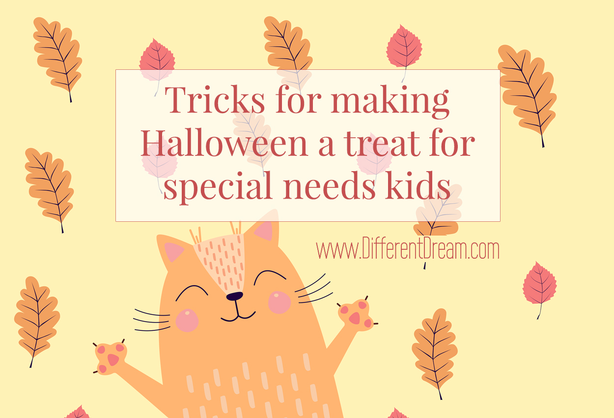 To make Halloween a treat for your child with special needs, implement some of these ideas from guest blogger Trish Schaeffer.