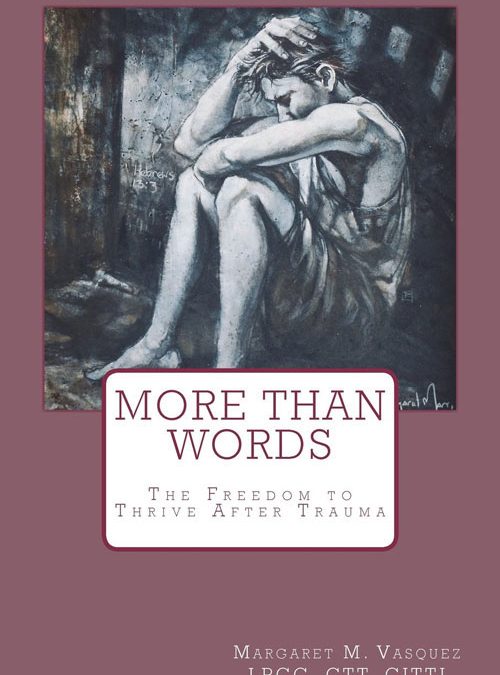 More Than Words: The Freedom to Thrive After Trauma