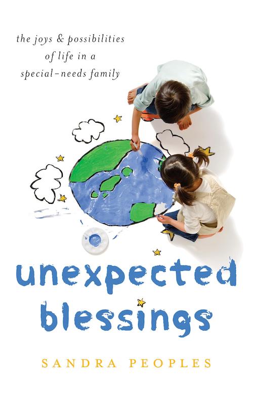 Unexpected Blessings author Sandra Peoples talks about what she's learned as sibling to a sister with Down Syndrome and a son with autism.