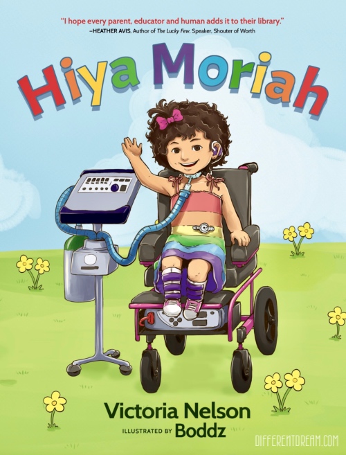 Hiya Moriah is a delightful new children's book that answers kids' questions about their medically-fragile peers and encourages inclusion.