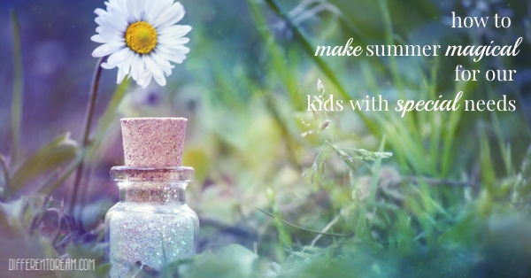 Making Summer Magical for Kids with Special Needs
