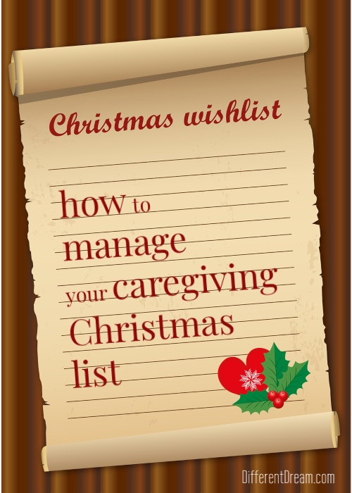 Guest blogger Kathy Guzzo suggests checking your caregiving lists in 3 simple ways to lower frustration, isolation, and sadness this Christmas.