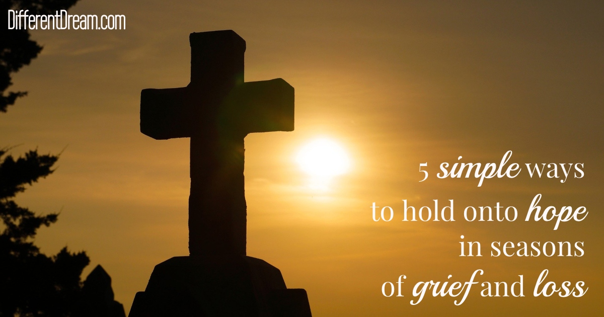 The ways we hold to hope when grieving mature as our children become adults. Heather Johnson shares 5 ways she's learned to hold to hope.