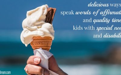 Ways to Speak Words of Affirmation and Quality Time to Kids with Special Needs