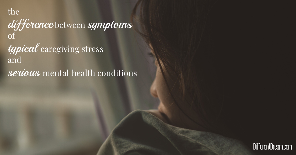 Mom and therapist Kristin Faith Evans explains the difference between typical caregiver stress and more serious mental health symptoms.