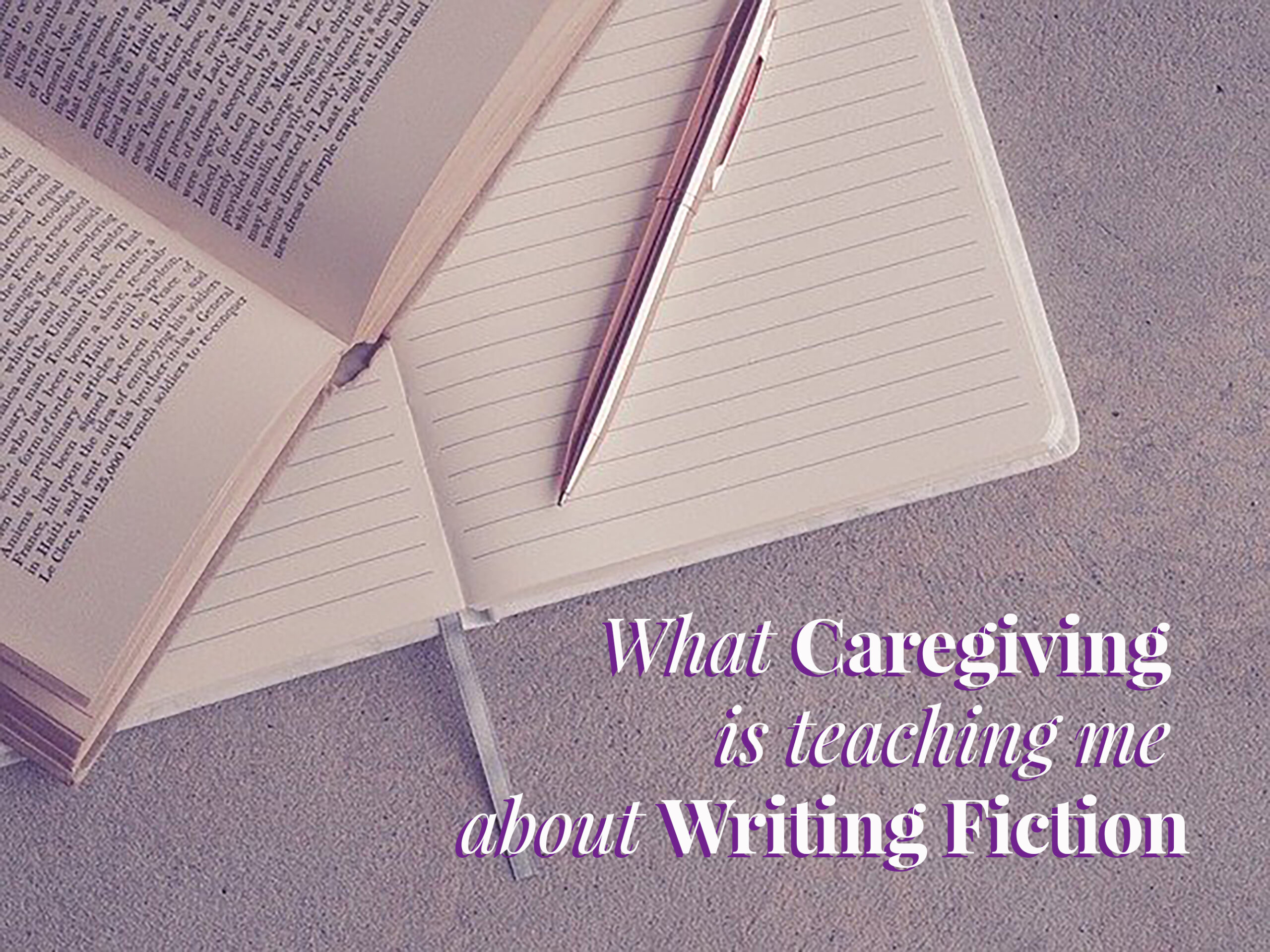 220328-what-caregiving I explain what caregiving is teaching me about writing fiction. Although the two areas of life seem far apart, the parallels are there.