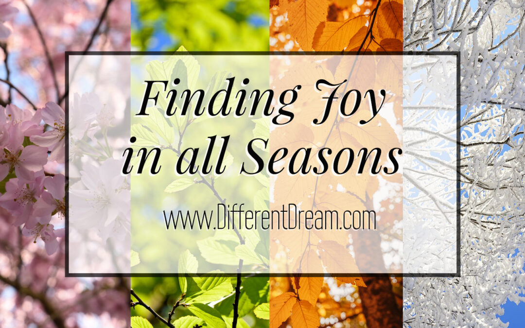 Every Season Has Its Challenges and Joys