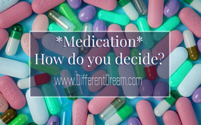How Do I Discern if Medication Is Best for my Child’s Behavioral Needs?
